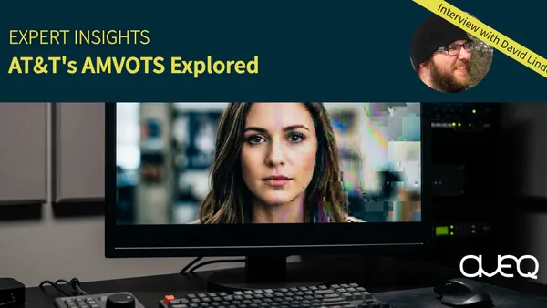 What AT&T's AMVOTS Tells Us About the State of Video QoE Measurement