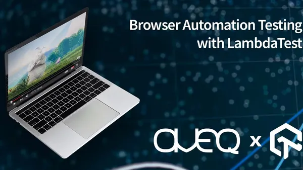 How LambdaTest makes it easy to run Browser Automation